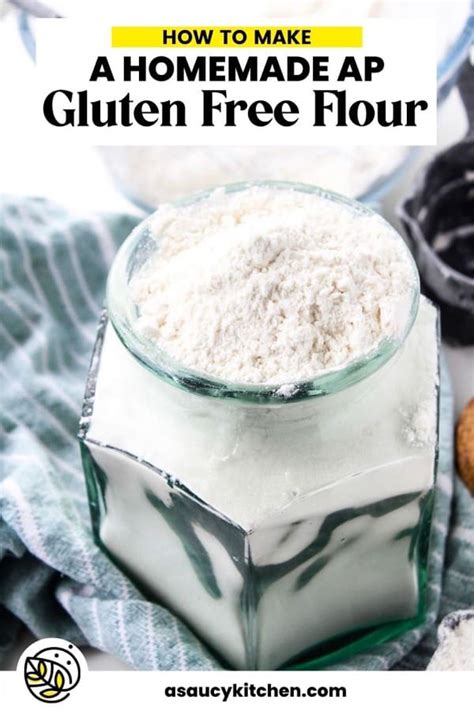 How to Make Your Own Homemade Gluten Free Flour Blend - A Saucy Kitchen