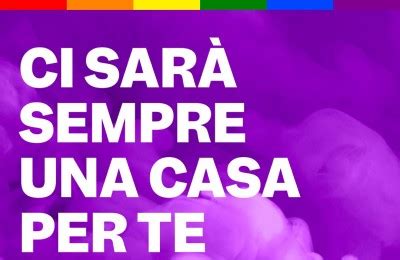 Campagna Gay Help Line Ci Sar Sempre Una Casa Per Te