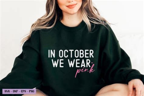 In October We Wear Pink Svg Breast Cance Graphic By Craft Svg