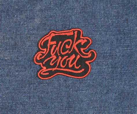 Fuck You Patch Embroidered Patch Iron On Patch Sew On Patch Sarcastic Patch Adult