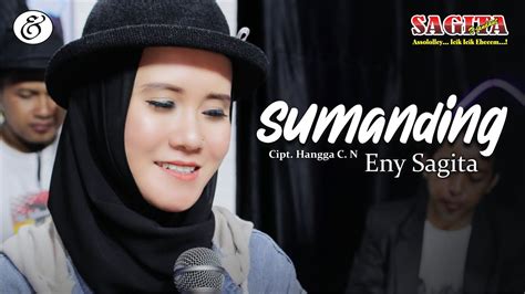 Eny Sagita Sumanding Dangdut Official Music Video Youtube Music