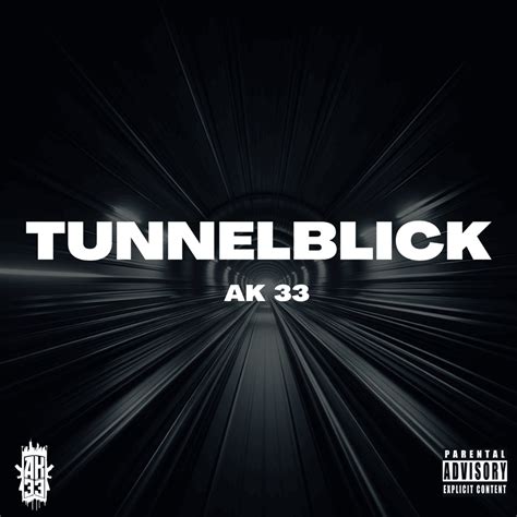 AK 33 – Tunnelblick Lyrics | Genius Lyrics