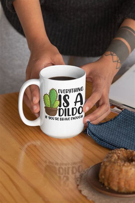 Everything Is A Dildo If You Re Brave Enough Funny Sex Toy Etsy