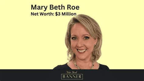 Mary Beth Roe Exploring Her Net Worth And Career Journey