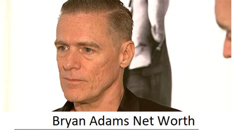 Bryan Adams Net Worth - Classic Rock News