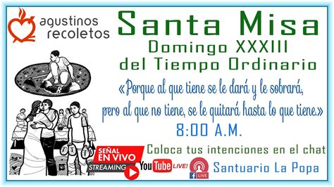 Santa Misa Domingo Xxxiii Del Tiempo Ordinario De Noviembre De