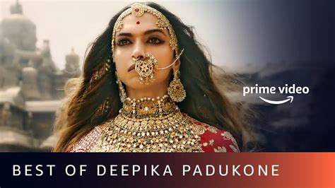 Best Of Deepika Padukone Movies On Amazon Prime Video Youtube