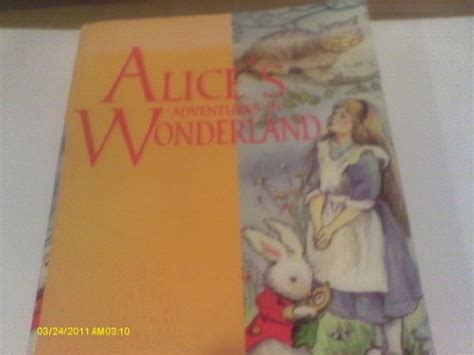 9780749854546 Alices Adventures In Wonderland And Through The Looking Glass And What Alice