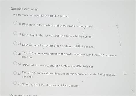 Solved A difference between DNA and RNA is that: 1) RNA | Chegg.com