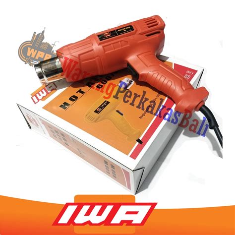 Jual Iwa Hot Gun Watt Heating Air Gun Blower Pemanas W Pasang Kaca Film Skotlet