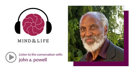 john powell - Othering and Belonging - Mind & Life Podcast