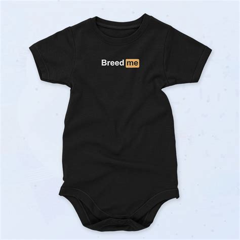 Breed Me Porn Hub Baby Onesie Baby Clothes Slothes