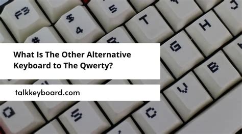 What Is The Other Alternative Keyboard To The Qwerty