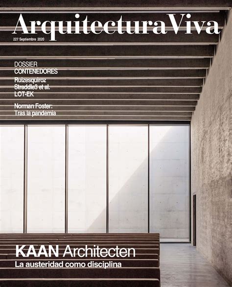 Arquitectura Viva Kaan Architecten La Austeridad Como Disciplina