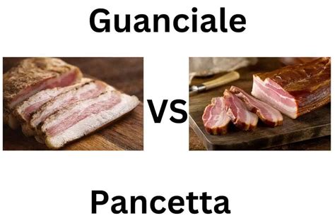 Guanciale Vs Pancetta The Differences You Need To Know