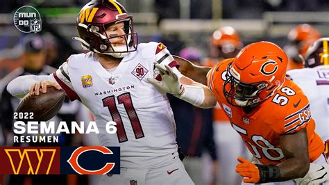 Washington Commanders Vs Chicago Bears Nfl 2022 Semana 6 Resumen