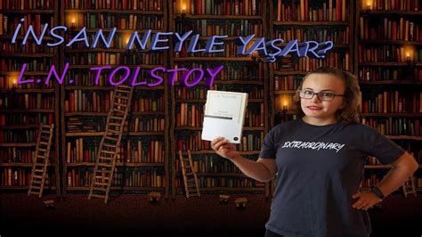 Nsan Neyle Ya Ar L N Tolstoy K Md R Youtube