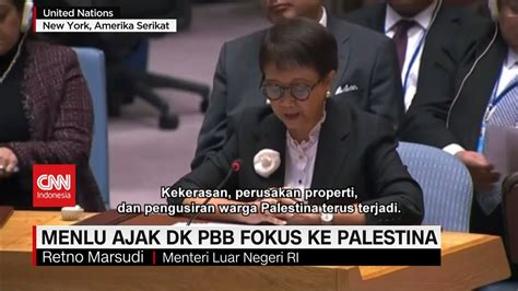 Menlu Retno Marsudi Ajak PBB Cari Solusi Untuk Palestina YouTube