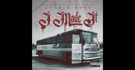 ‎i Made It Single Album By Layzie Bone Apple Music