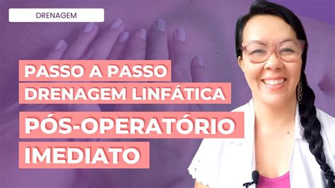 Passo A Passo Drenagem Linfatica Pos Operatorio Abdominoplastia - Passo a passo da drenagem linfática no pós-operatório imediato de ...