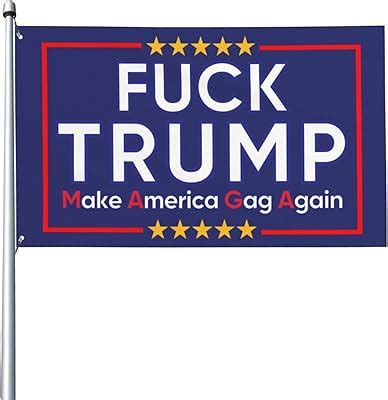Amazon Fuck Trump And Fuck You For Voting For Him Flag X Ft