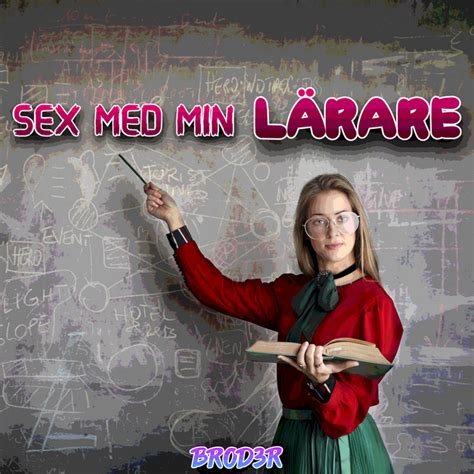 SEX MED MIN LÄRARE song and lyrics by BR D R Spotify
