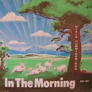 In The Morning By The Dixie Hummingbirds Album Reviews Ratings