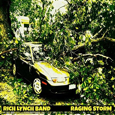 Raging Storm By Rich Lynch Band On Amazon Music Unlimited