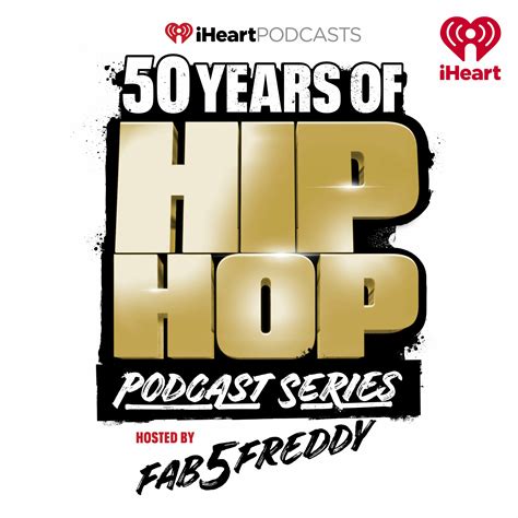 50 Years of Hip Hop Podcast Series | iHeart