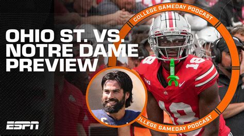 Ohio State Vs Notre Dame Must Watch Game Of The Week College Gameday