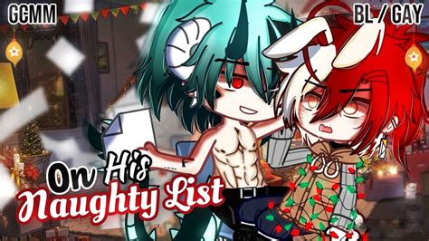 𝑶𝒏 𝑯𝒊𝒔 𝐍𝐚𝐮𝐠𝐡𝐭𝐲 𝐋𝐢𝐬𝐭 BL GAY GLMM GCMM Gacha Life Mini Movie YouTube
