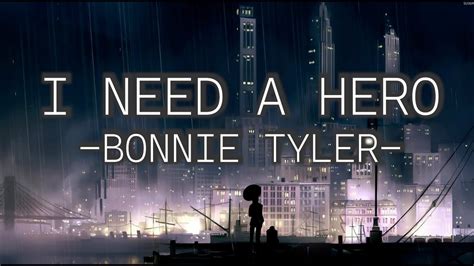 Bonnie Tyler I Need A Hero Lyrics Youtube