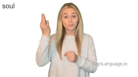 Soul In ASL Example 1 American Sign Language