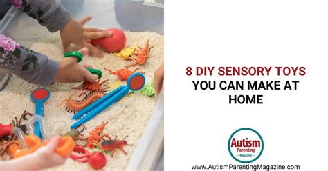 8 Diy Sensory Toys You Can Make At Home Autism Parenting Magazine