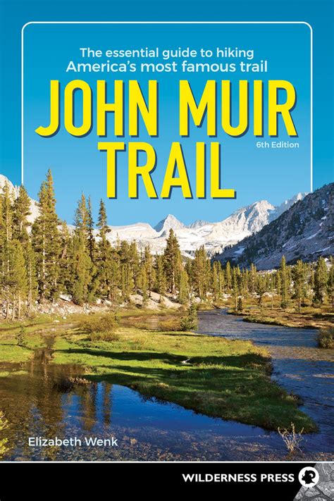 JOHN MUIR TRAIL: THE ESSENTIAL GUIDE TO HIKING AMERICA'S MOST FAMOUS T – The Huntington Store