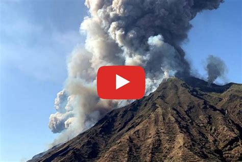 Stromboli Il Vulcano Si Risveglia Tanta Paura Tra Residenti E Turisti