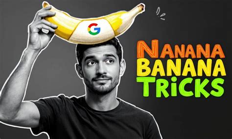 10 Powerful Nano Banana Tricks You Won’t Find in the Official Guide