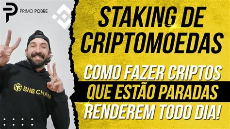 Staking De Criptomoedas I O Que Como Fazer Quanto Rende Como Fazer