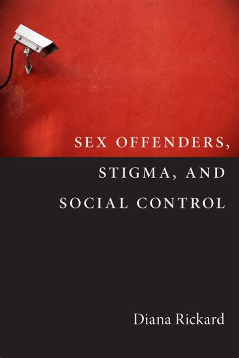 Sex Offenders Stigma And Social Control Ebook By Diana Rickard Epub Book Rakuten Kobo