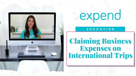 Claiming Business Travel Expenses On International Trips What You Need To Know Youtube