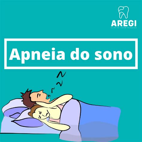 Apneia Do Sono O Que Como Tratar Aregi