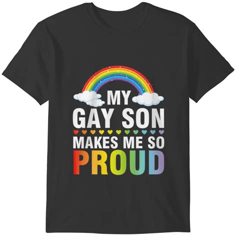 My Gay Son Makes Me So Proud LGBT Month Support Da T Shirts Sold By Mai Ngo SKU 1357820