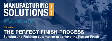 Workshop: The Perfect Finish Process - Stiles Machinery