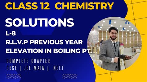 L Solutions Class R L V P Questions Elevation In Boiling