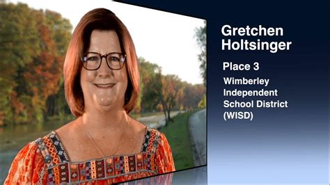 Gretchen Holtsinger Place 3 Candidate For Wimberley Independent School