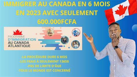 PARTIE 3 NOUVEAU PROGRAMME D IMMIGRATION EN 6 MOIS AU CANADA EN