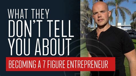 What They Don’t Tell You About Becoming a Seven Figure Entrepreneur ...