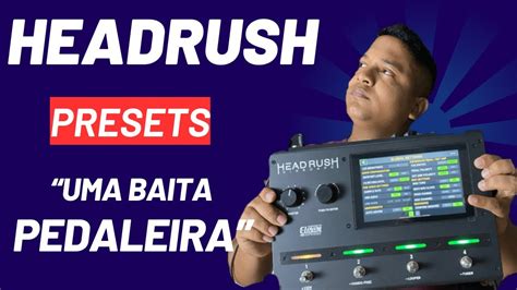 Pedaleira Headrush Presets Youtube