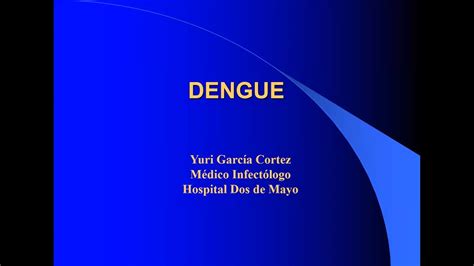 M Infecto Dengue Y Fiebre Amarilla Youtube