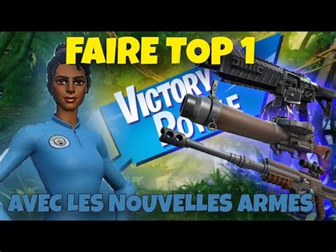 Faire Top Qu Avec Les Nouvelles Armes De La Saison Fortnite Youtube